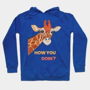 Giraffe, “How you doin’?” Hoodie